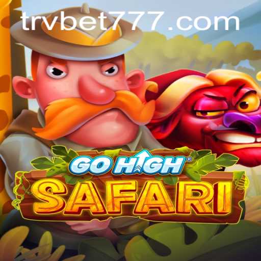 Explore GoHighSafari: A Thrilling Adventure with Trvbet.com